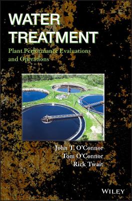 Water Treatment Plant Performance Evaluations and Operations book