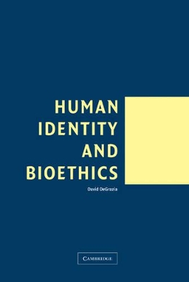 Human Identity and Bioethics book