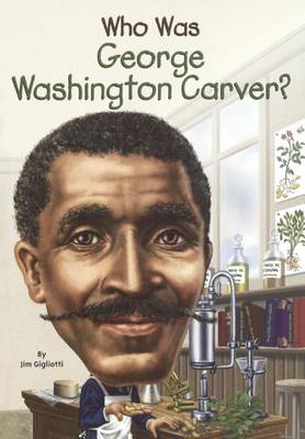 Who Was George Washington Carver? book