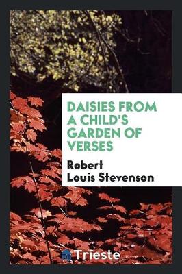 Daisies from a Child's Garden of Verses by Robert Louis Stevenson