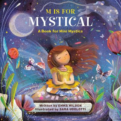 M Is for Mystical: A Book for Mini Mystics book