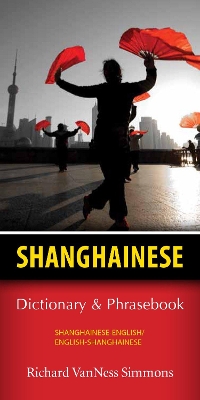 Shanghainese Dictionary Phrasebook book