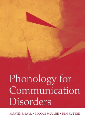 Phonology for Communication Disorders by Martin J. Ball