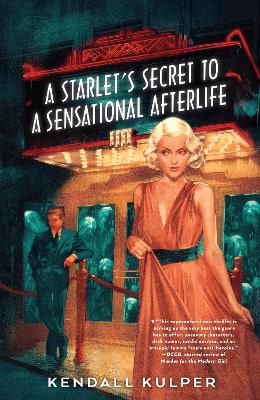 A Starlet's Secret to a Sensational Afterlife book