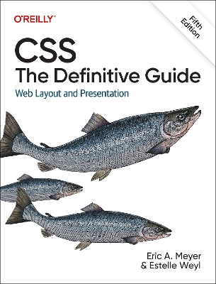 CSS: The Definitive Guide: Web Layout and Presentation book