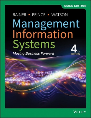 Management Information Systems: Moving Business Forward, EMEA Edition by Brad Prince