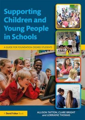 Supporting Children and Young People in Schools by Allison Tatton