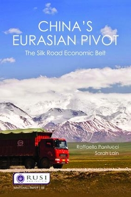 China's Eurasian Pivot by Raffaello Pantucci