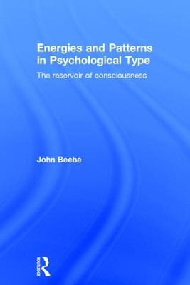 Energies and Patterns in Psychological Type by John Beebe