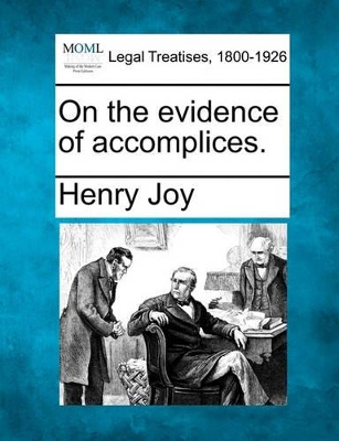 On the Evidence of Accomplices. book