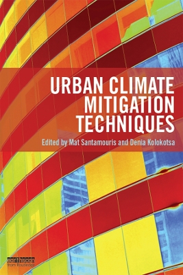 Urban Climate Mitigation Techniques by Mat Santamouris