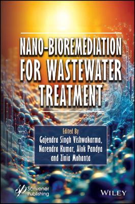 Nano-Bioremediation for Wastewater Treatment book