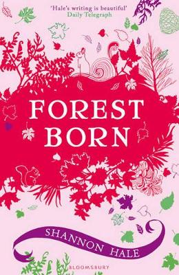 Forest Born by Ms. Shannon Hale