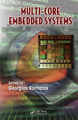 Multi-Core Embedded Systems by Georgios Kornaros