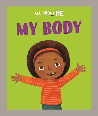 All About Me: My Body by Dan Lester