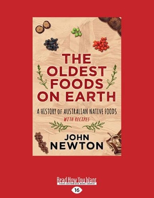 The Oldest Foods on Earth by John Newton