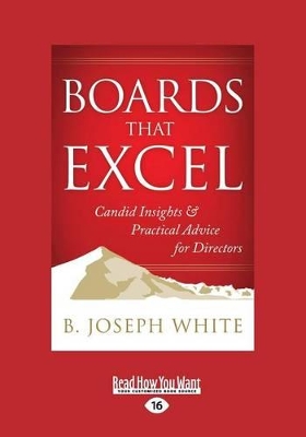 Boards That Excel: Candid Insights and Practical Advice for Directors book