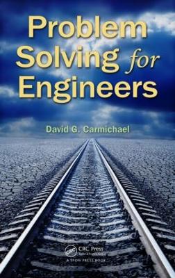 Problem Solving for Engineers by David G. Carmichael