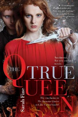 The The True Queen by Sarah Fine