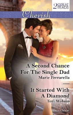 SECOND CHANCE FOR THE SINGLE DAD/IT STARTED WITH A DIAMOND book