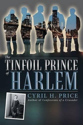 The Tinfoil Prince of Harlem book