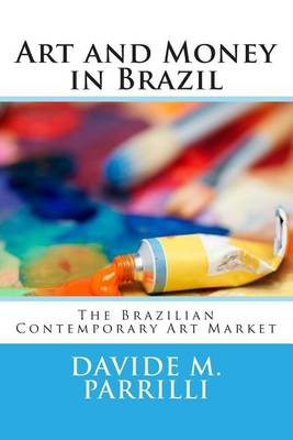 Art and Money in Brazil book