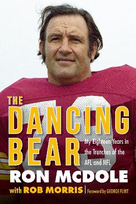 The Dancing Bear: My Eighteen Years in the Trenches of the AFL and NFL book