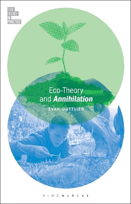 Eco-Theory and Annihilation by Dr Evan Gottlieb