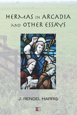 Hermas in Arcadia and Other Essays book