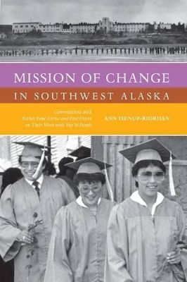 Mission of Change in Southwest Alaska book