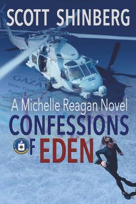 Confessions of Eden: A Riveting Spy Thriller book
