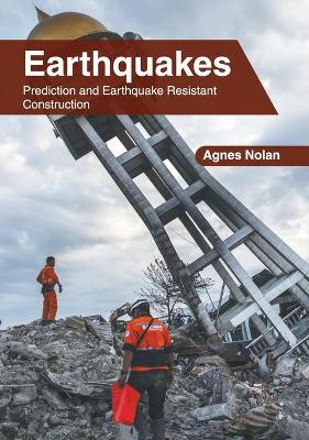 Earthquakes: Prediction and Earthquake Resistant Construction book