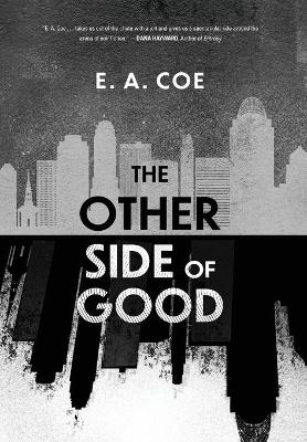 The Other Side of Good book