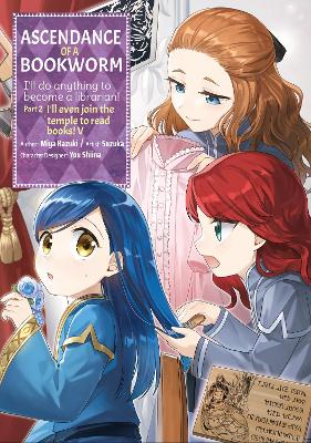 Ascendance of a Bookworm (Manga) Part 2 Volume 5 book