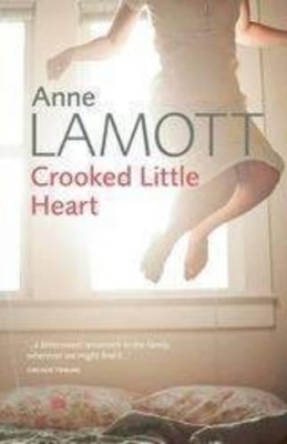 Crooked Little Heart by Anne Lamott