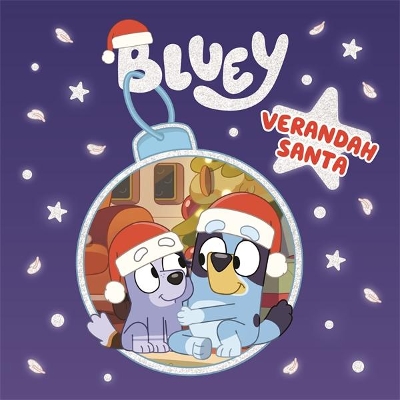Bluey: Verandah Santa: A Christmas Book book