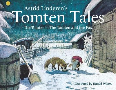 Astrid Lindgren's Tomten Tales: The Tomten and The Tomten and the Fox book