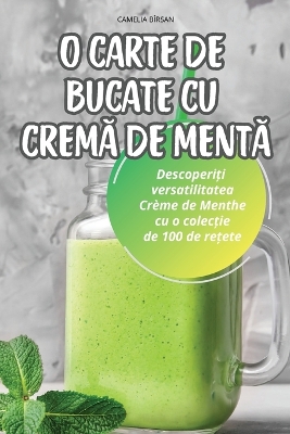 O Carte de Bucate Cu CremĂ de MentĂ book