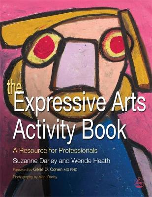 Expressive Arts Activity Book book