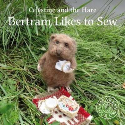 Bertram Likes to Sew book