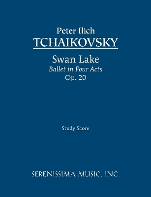 Swan Lake, Ballet in Four Acts, Op.20: Study score book