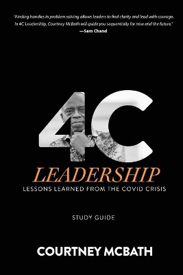 4C Leadership - Study Guide: Lessons Learned from the COVID Crisis book