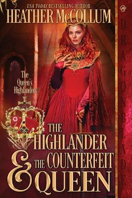 The Highlander & The Counterfeit Queen book