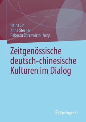 Zeitgenössische deutsch-chinesische Kulturen im Dialog book