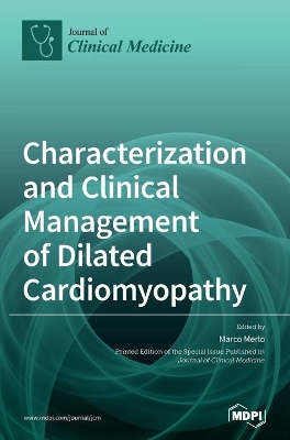 Characterization and Clinical Management of Dilated Cardiomyopathy by Marco Merlo