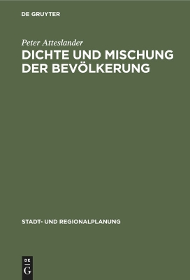 Dichte Und Mischung Der Bevölkerung: Raumrelevante Aspekte Des Sozialverhaltens book