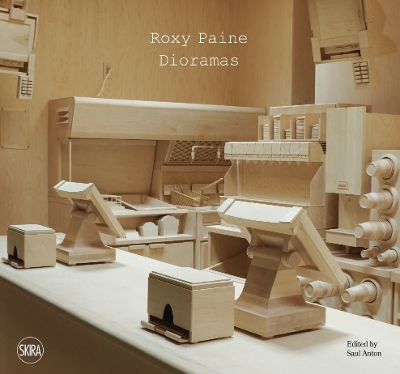 Roxy Paine: Dioramas by Saul Anton