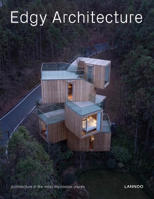 Edgy Architecture: Architecture in the Most Impossible Places book
