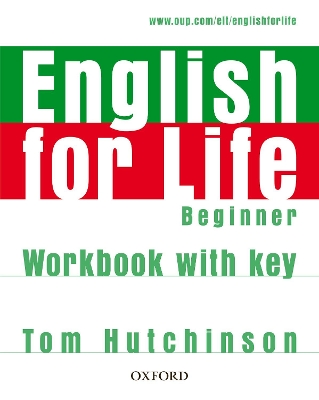 English for Life: Beginner: Workbook with Key book