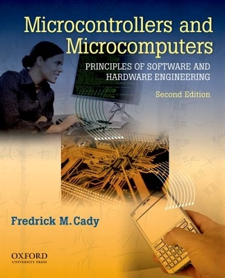 Microcontrollers and Microcomputers Principles of Software and Hardware Engineering book
